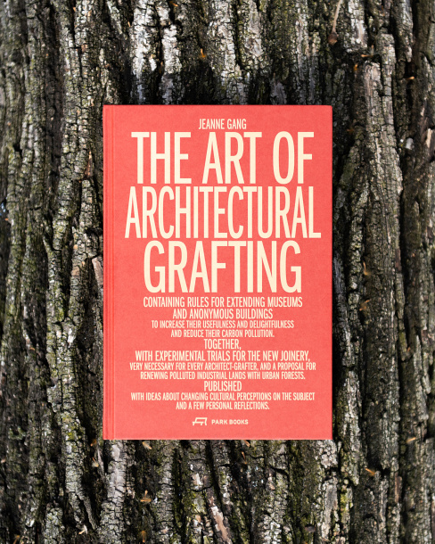 Jeanne Gang Releases New Book, The Art of Architectural Grafting
